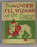 BAUM, L. Frank (1856-1919). The Wonderful Wizard of Oz. Chicago: Geo. M. Hill Co., 1900.