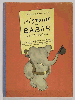 BRUNHOFF, Jean de (1899-1937). Histoire de Babar le petit éléphant. Paris: Jardins des Modes, 1931.