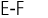 E-F