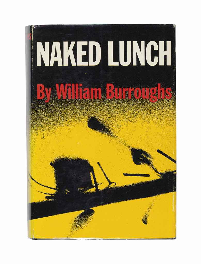 BURROUGHS, William S (1914-1997) Naked Lunch New York: Grove...