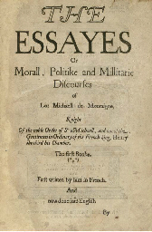 MONTAIGNE, Michel Eyquem de (1533-1592). The Essayes or Morall, Politike...