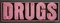 Drugs  