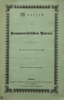 MARX, Karl (1818-1893) & ENGELS, Friedrich (1820-1895). Manifest der kommunistischen Partei. Veröffentlicht im Februar 1848. Londres: imprimé par la Bildungs=Gesellschaft für Arbeiter de J.E. Burghard, 1848.