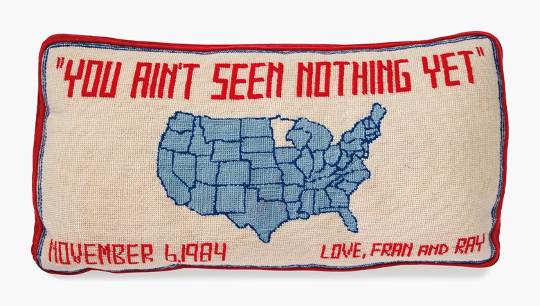 A monogrammed needlepoint pillow, circa 1984. Embroidered with a map of the United States and YOU AIN’T SEEN NOTHING YET, NOVEMBER 6, 1984, LOVE, FRAN AND RAY. 19 in (48.5 cm) wide. Estimate $1,000-1,500. This lot will be offered in The Private Collection of President and Mrs. Ronald Reagan, 21-22 September at Christies in New York