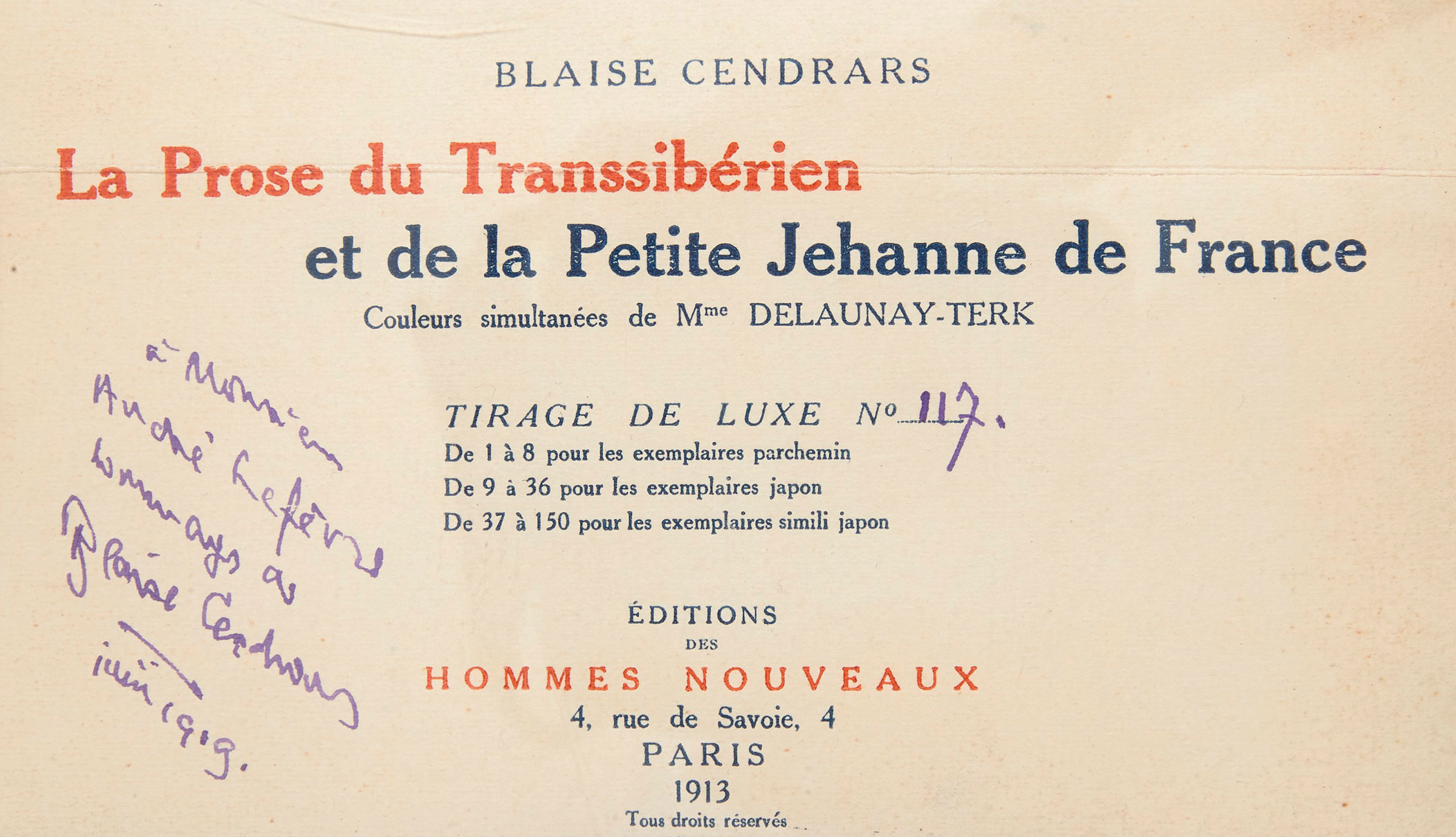 The inscription by Blaise Cendrars — written with his left hand, since he had lost his right arm at the Battle of the Somme — to the well-known Parisian collector of modern art, André Lefèvre