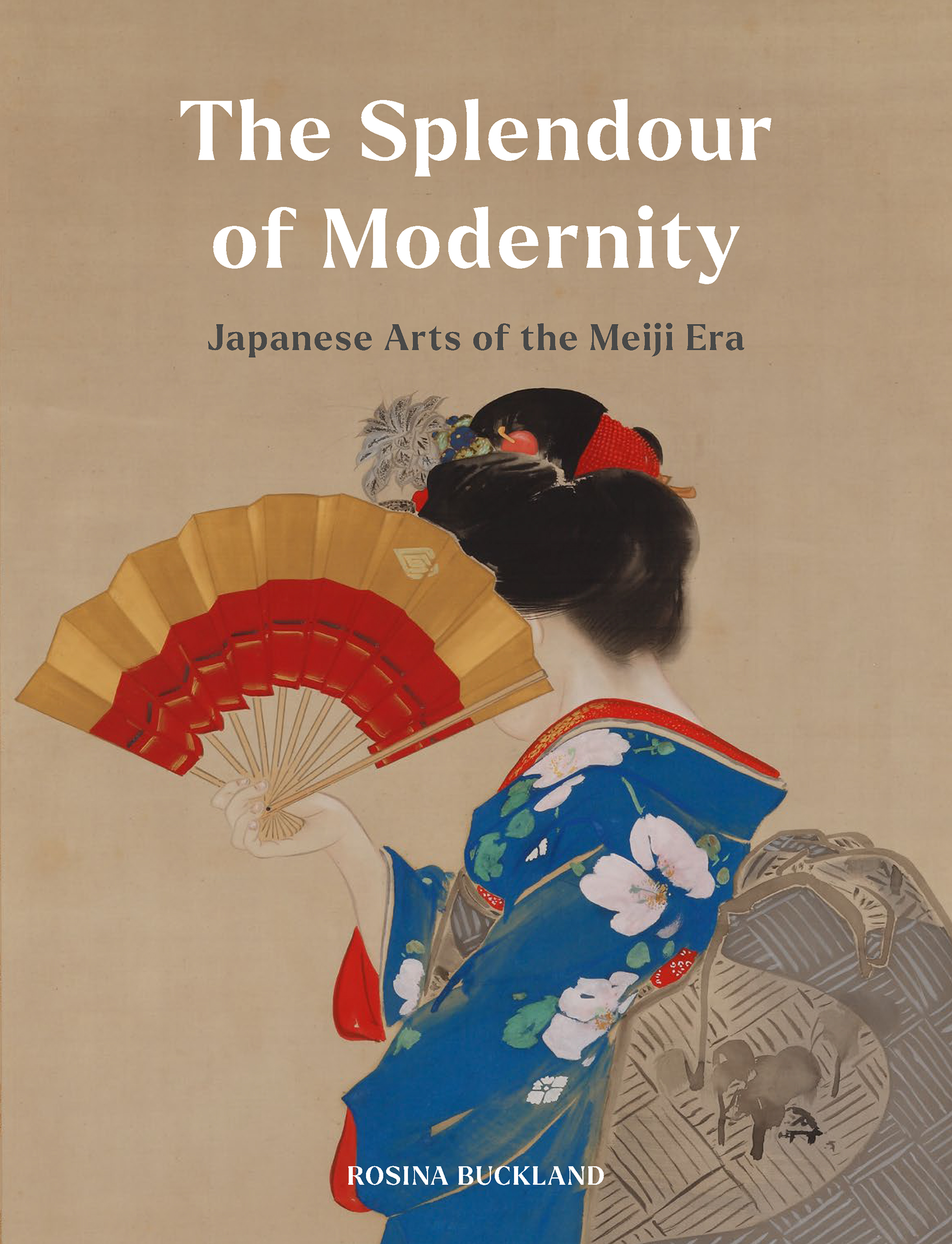 The Splendour of Modernity: Japanese Arts of the Meiji Era, by Rosina Buckland, Reaktion Books, 1 April 2024