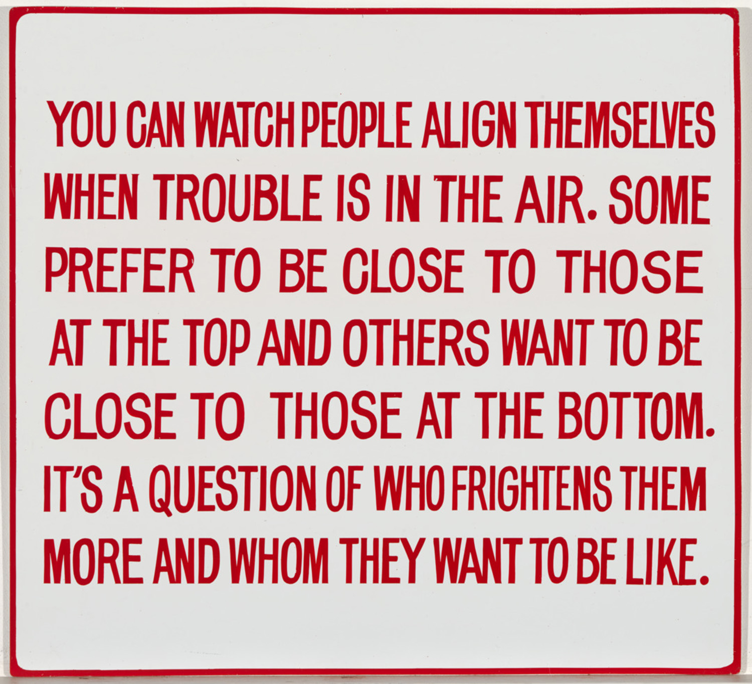 Jenny Holzer, Untitled, from the Living Series, 1980-82