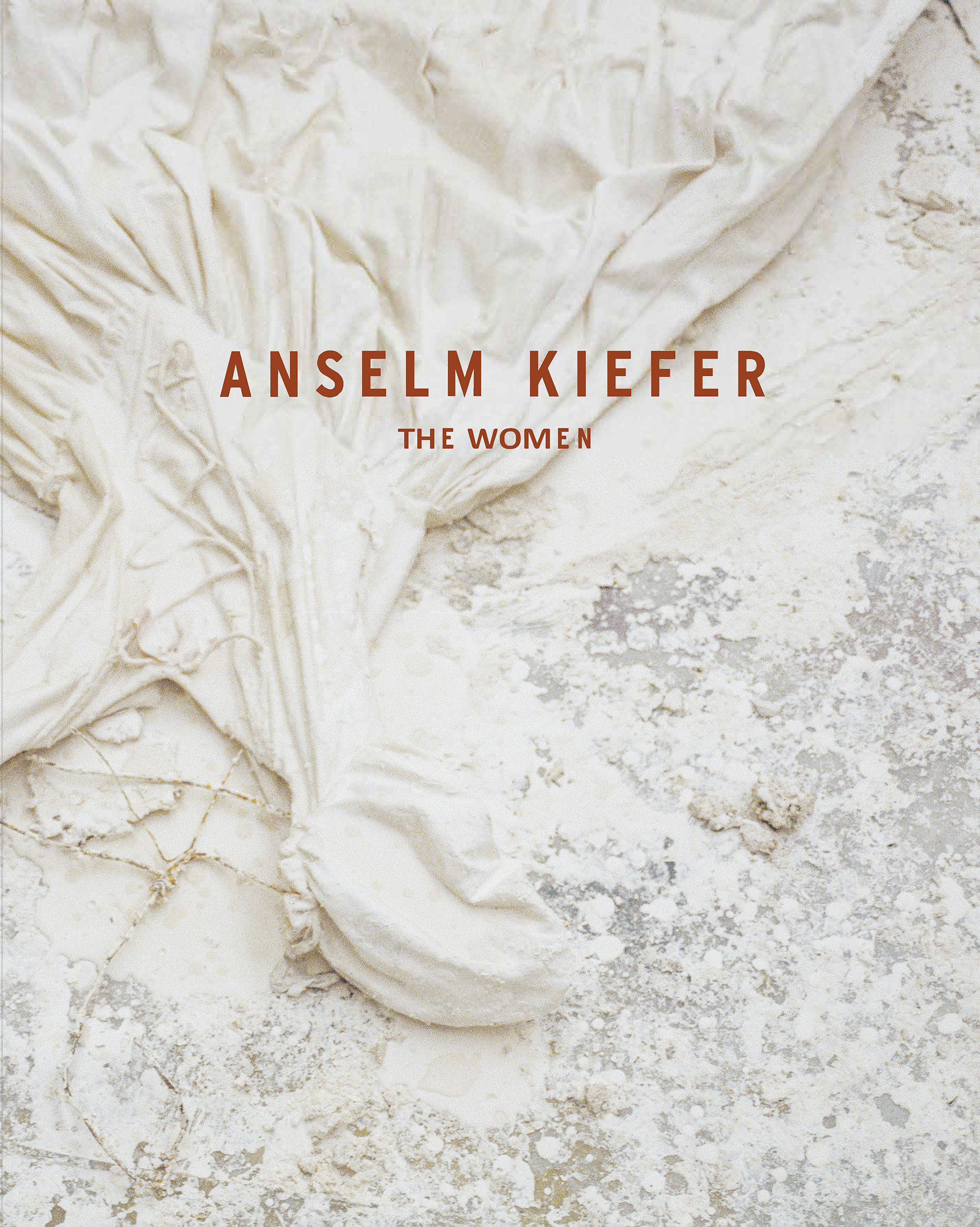 Anselm Kiefer: The Women by Petra Giloy-Hirtz, published by Prestel, focuses on a less well-known side of the German artist's work - his sculptures and paintings of female figures