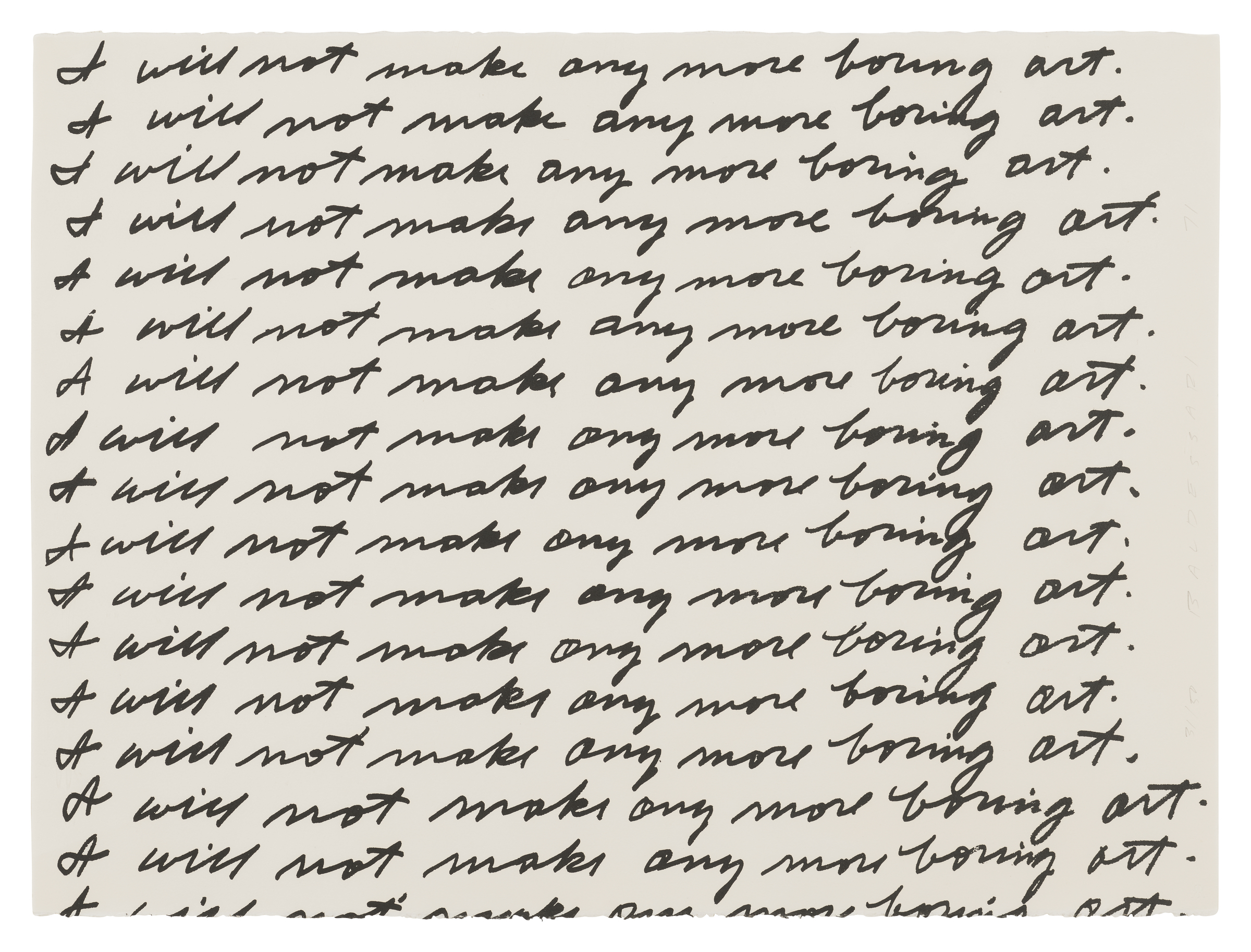 John Baldessari (1931-2020), I Will Not Make Any More Boring Art, 1971. 