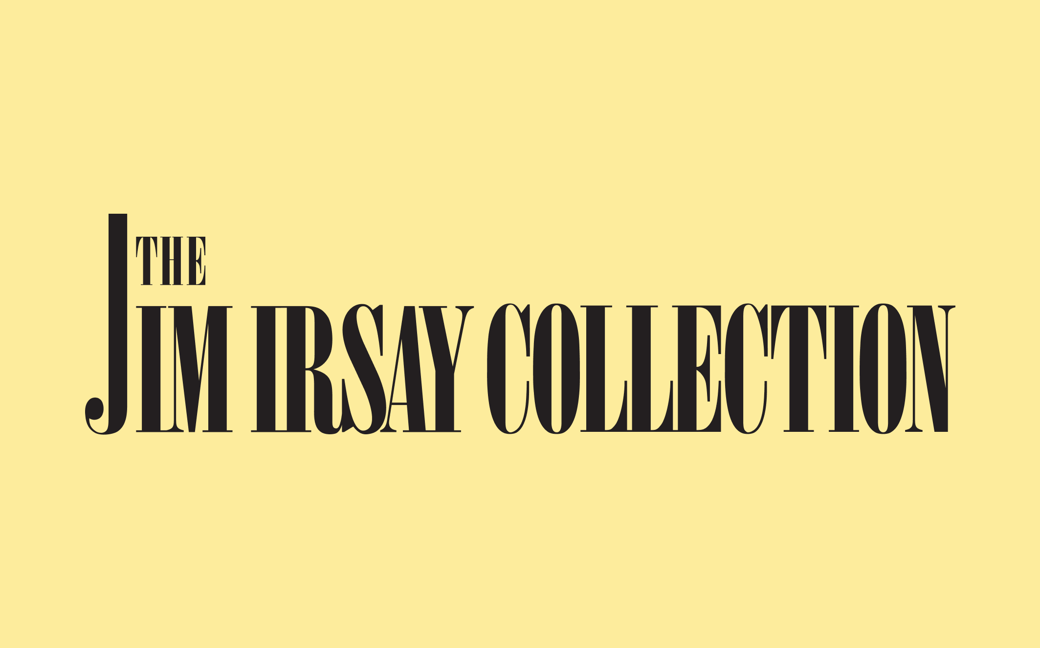 The image displays the text "The Jim Irsay Collection" in bold black letters on a pale yellow background.