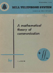 The Mathematical Theory of Communication by Claude Shannon The Mathematical Theory of Communication by Claude Shannon