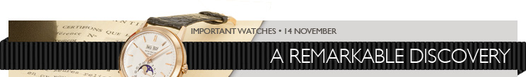 Important Watches - 14 November A Remarkable Discovery