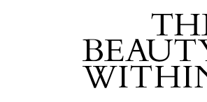 The Beauty Within