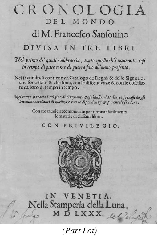 Sansovino Francesco Cronologia Del Mondo Divisa In Tre Libri Venice Nella Stamperia Della Luna 1580 4