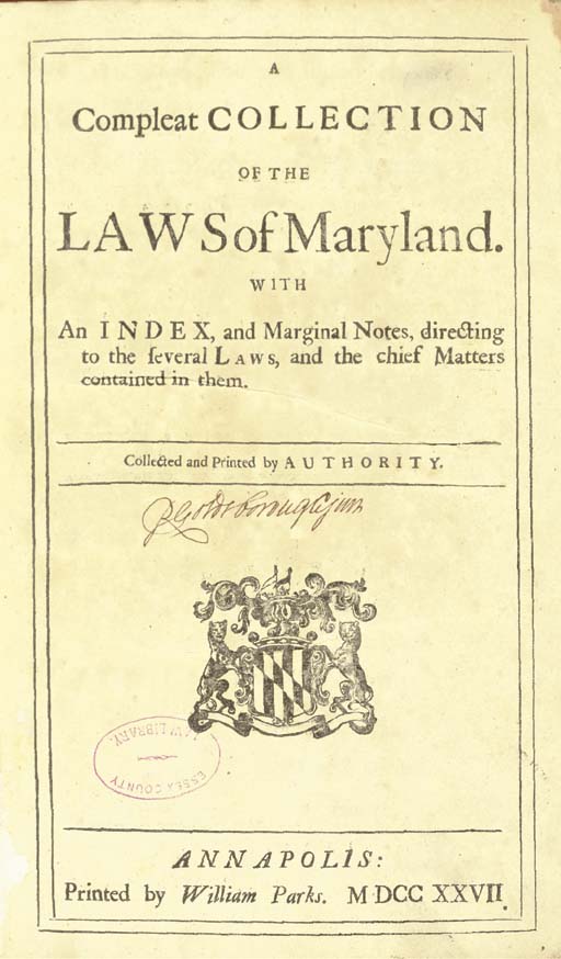 [MARYLAND LAWS]. A Compleat Collection of the Laws of Maryland. With an