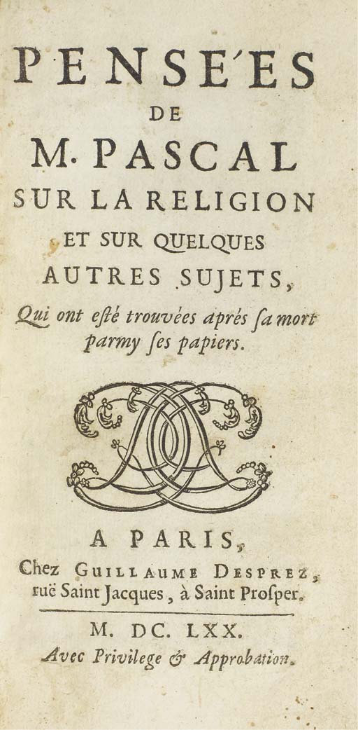 PASCAL, Blaise (16231662). Pensées de Pascal sur la religion et sur quelques autres sujets, Qui