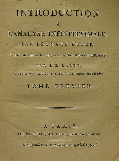Euler Leonhard 1707 17 Introduction A L Analyse Infinitesimale Translated By J B Labey Paris Barrois 1796