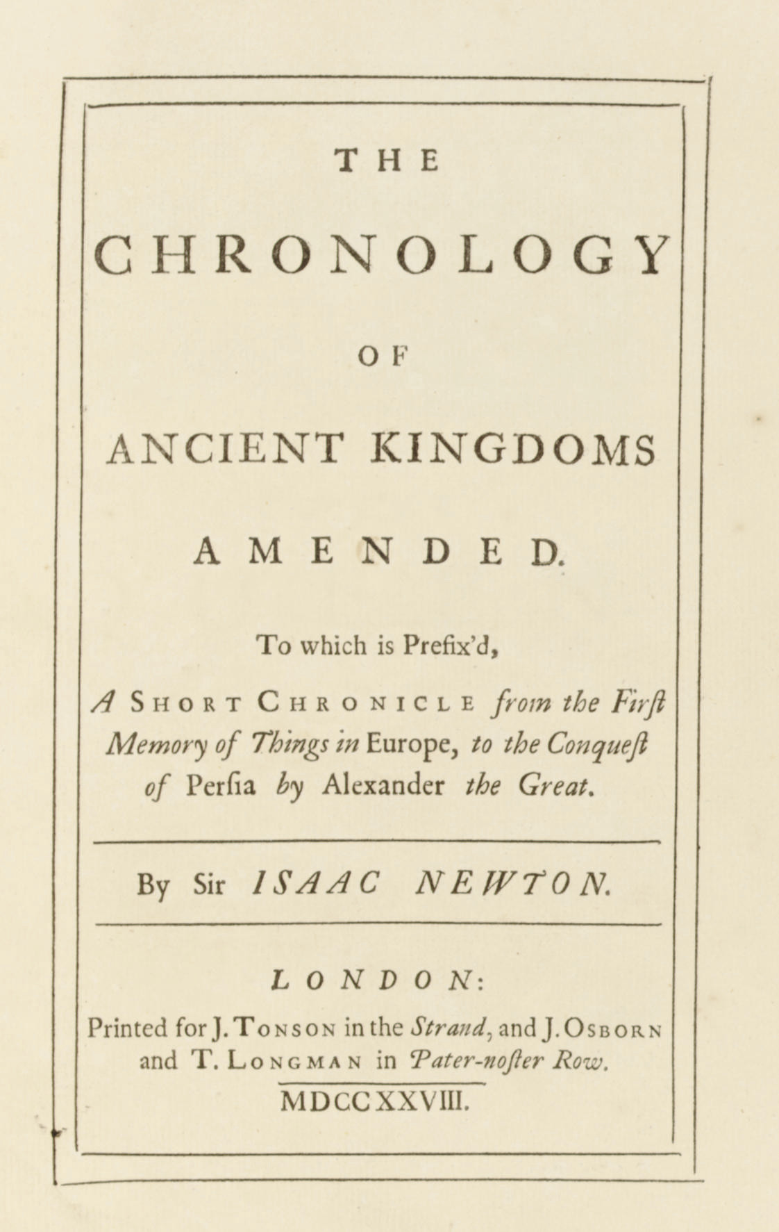 Newton Isaac The Chronology Of Ancient Kingdoms Amended - 