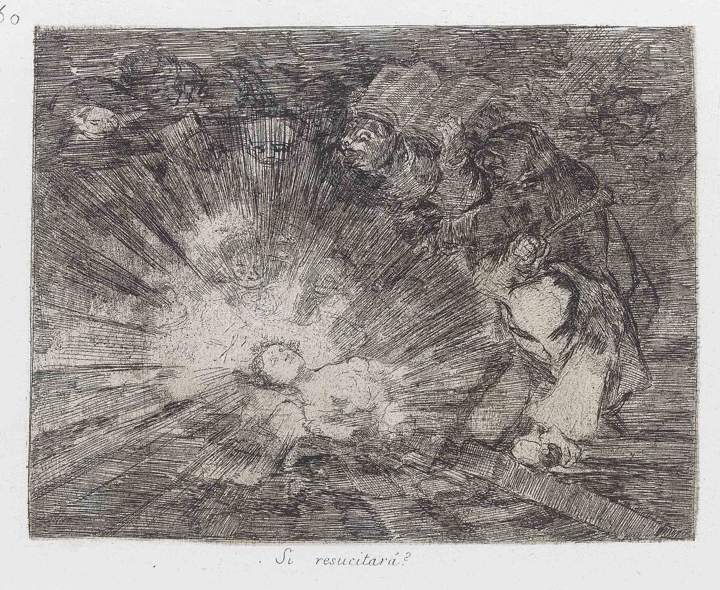 Si resuscitará?, plate 80 from: Los Desastres de la Guerra (D. 199; H. 200)

