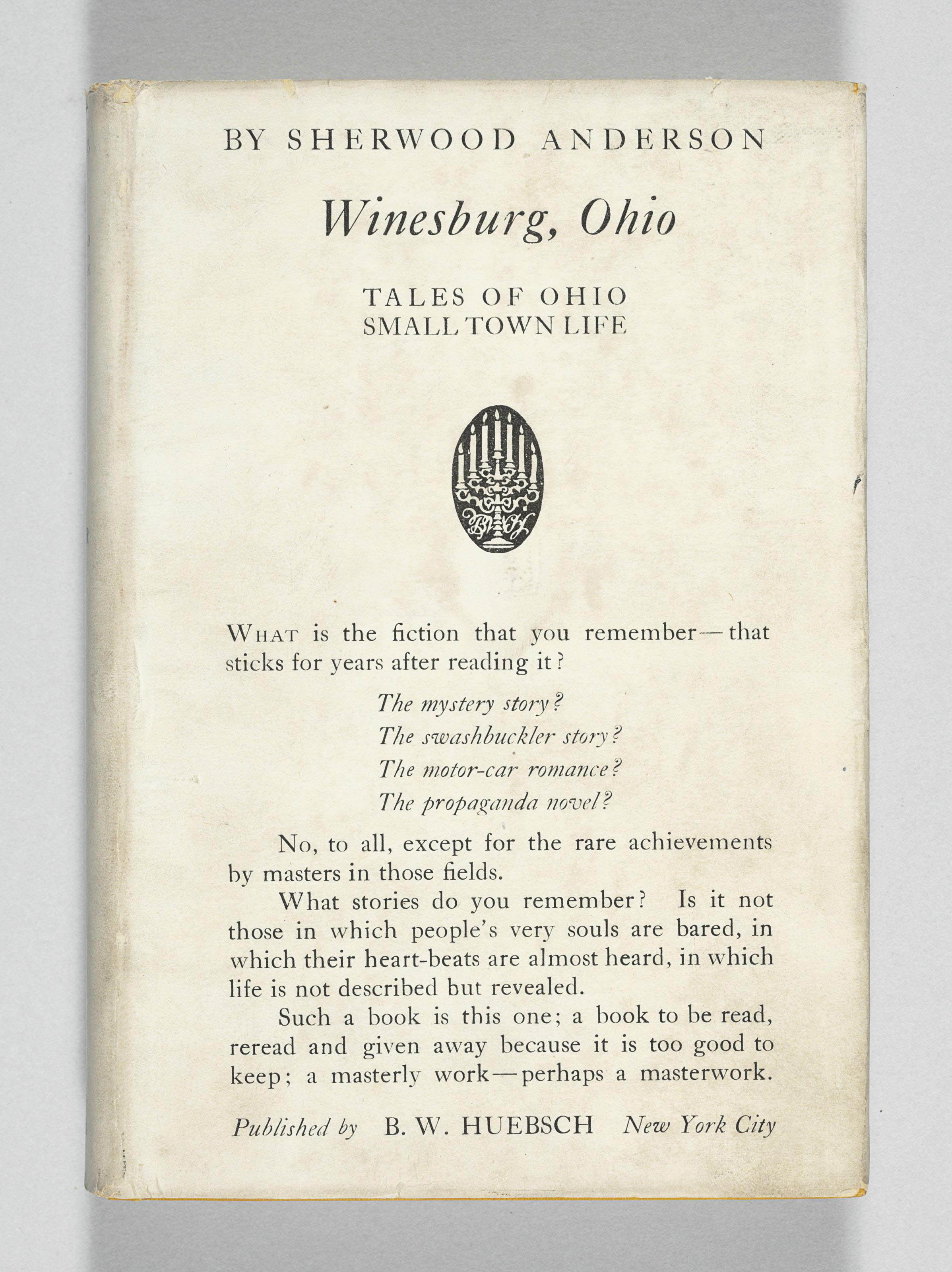 ANDERSON, Sherwood (18761941). Winesburg, Ohio. New York B.W. Huebsch