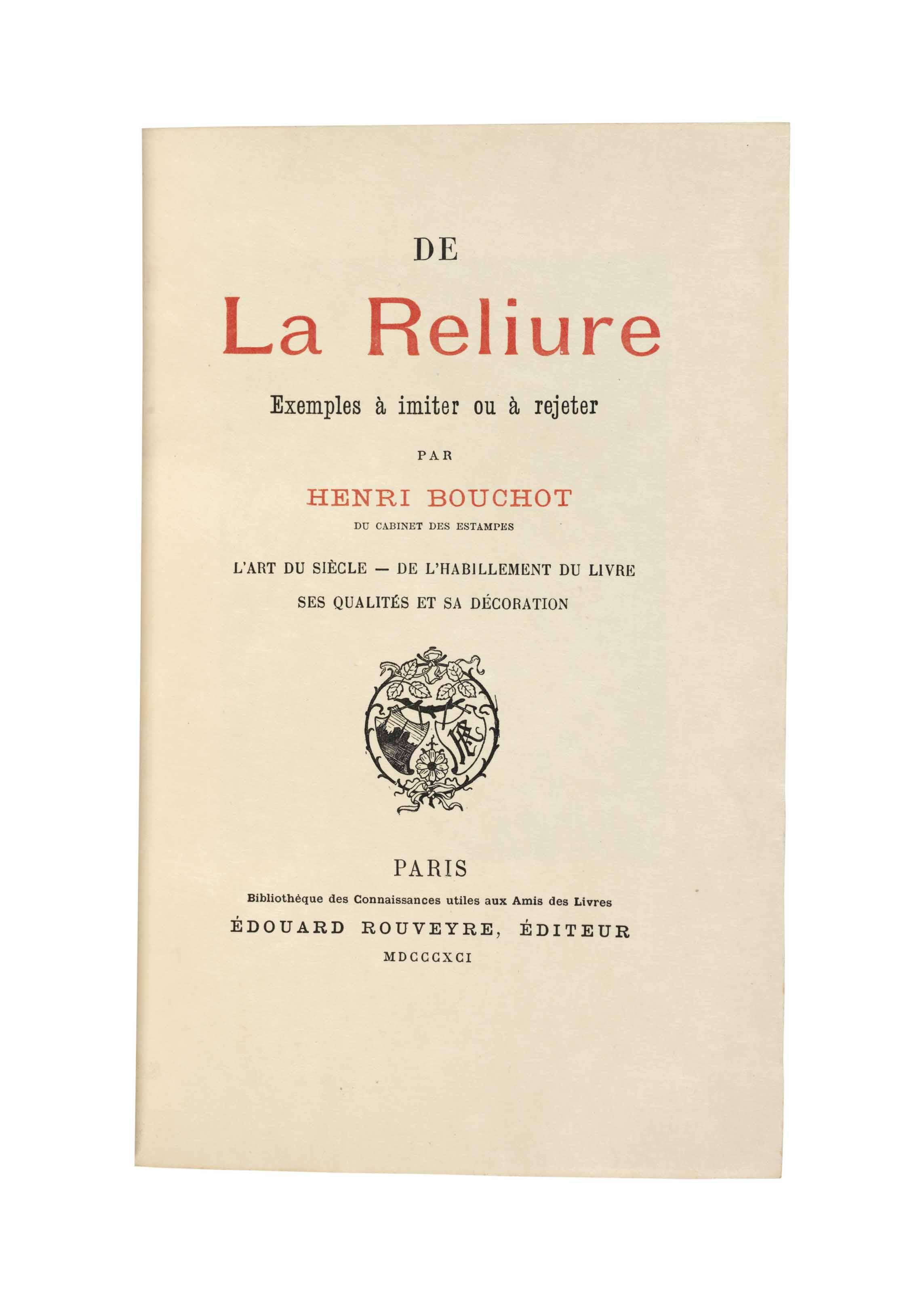 Bonnaffe Edmond 15 1903 Les Collectionneurs De L Ancienne France Notes D Un Amateur Paris Herissey For Aubry 1873 8 196 X 122mm Printed On Vellum Title In Red And Black With Vignette Foliated Initials