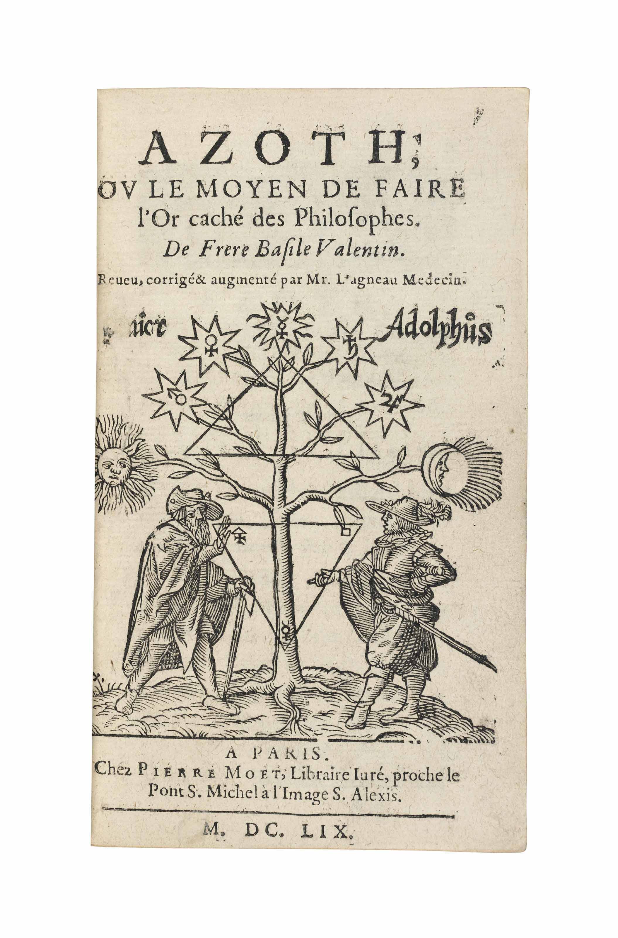 Valentin Basile Azoth Ou Le Moyen De Faire L Or Cache Des Philosophes Paris Chez Pierre