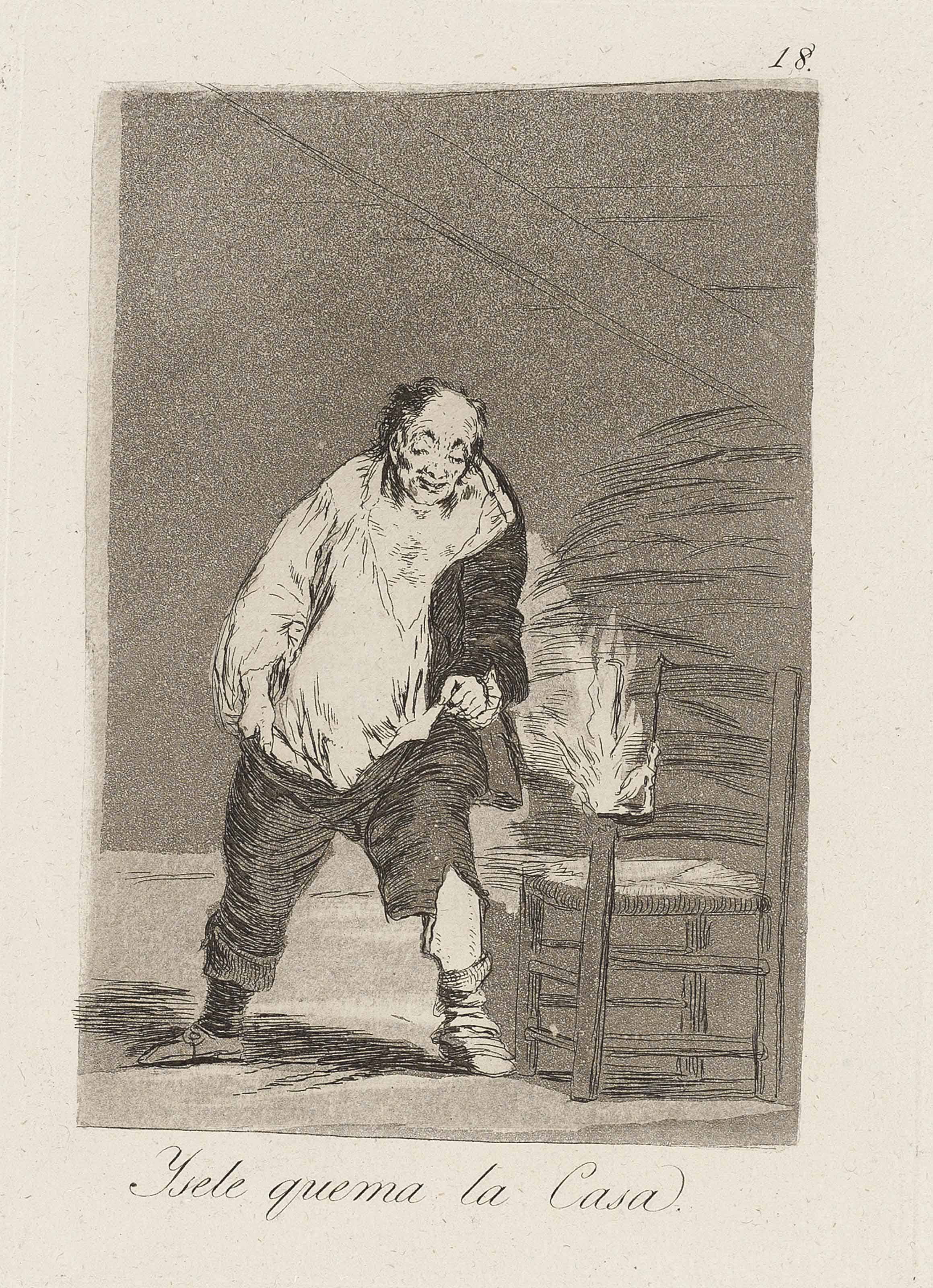Ysele quema la casa (And his house is on fire), plate 18 from; Los Caprichos (D. 55; H. 53)

