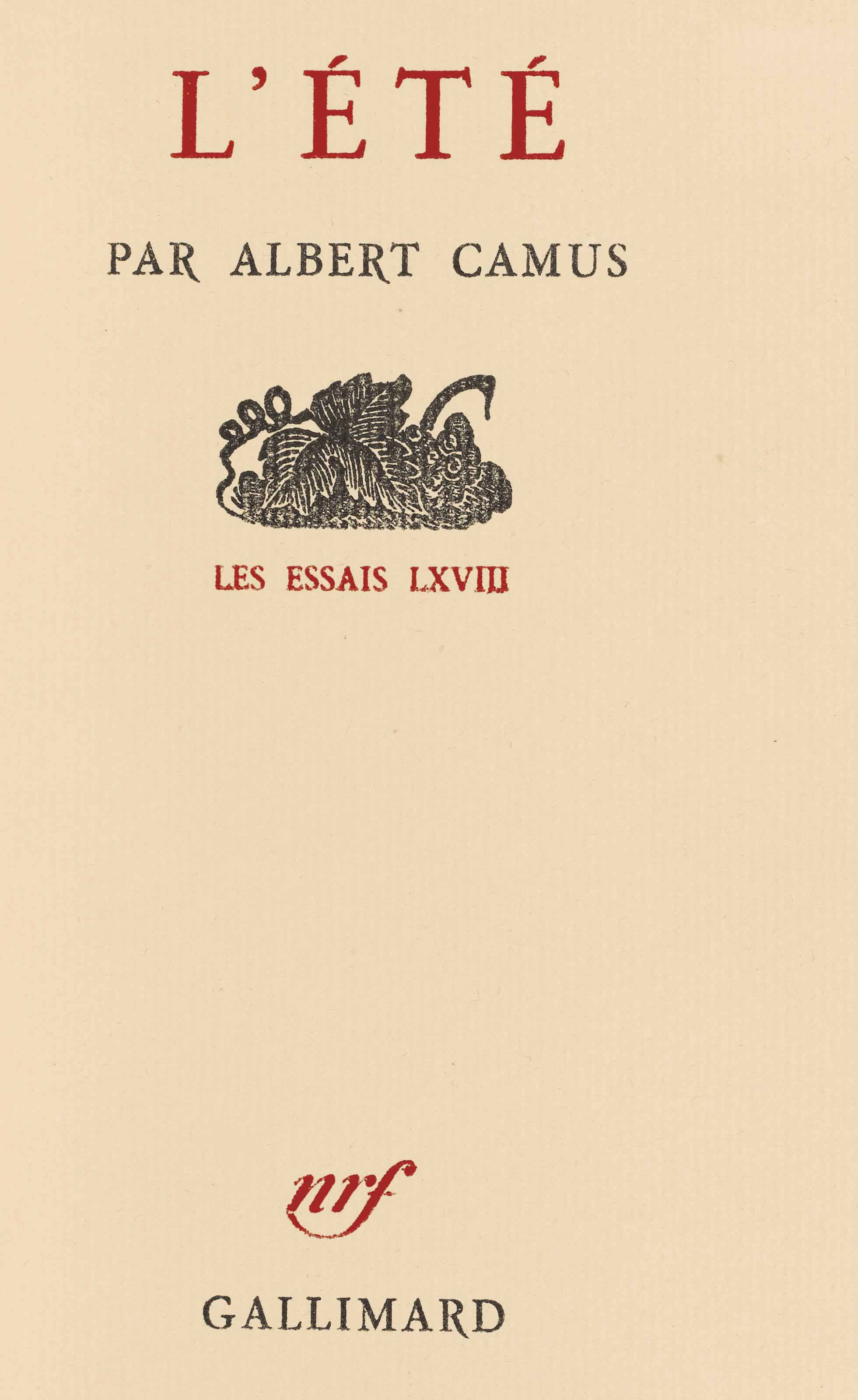 CAMUS, Albert (1913-1960). L'Été. Paris: NRF, février 1954. In-8 (184 x ...