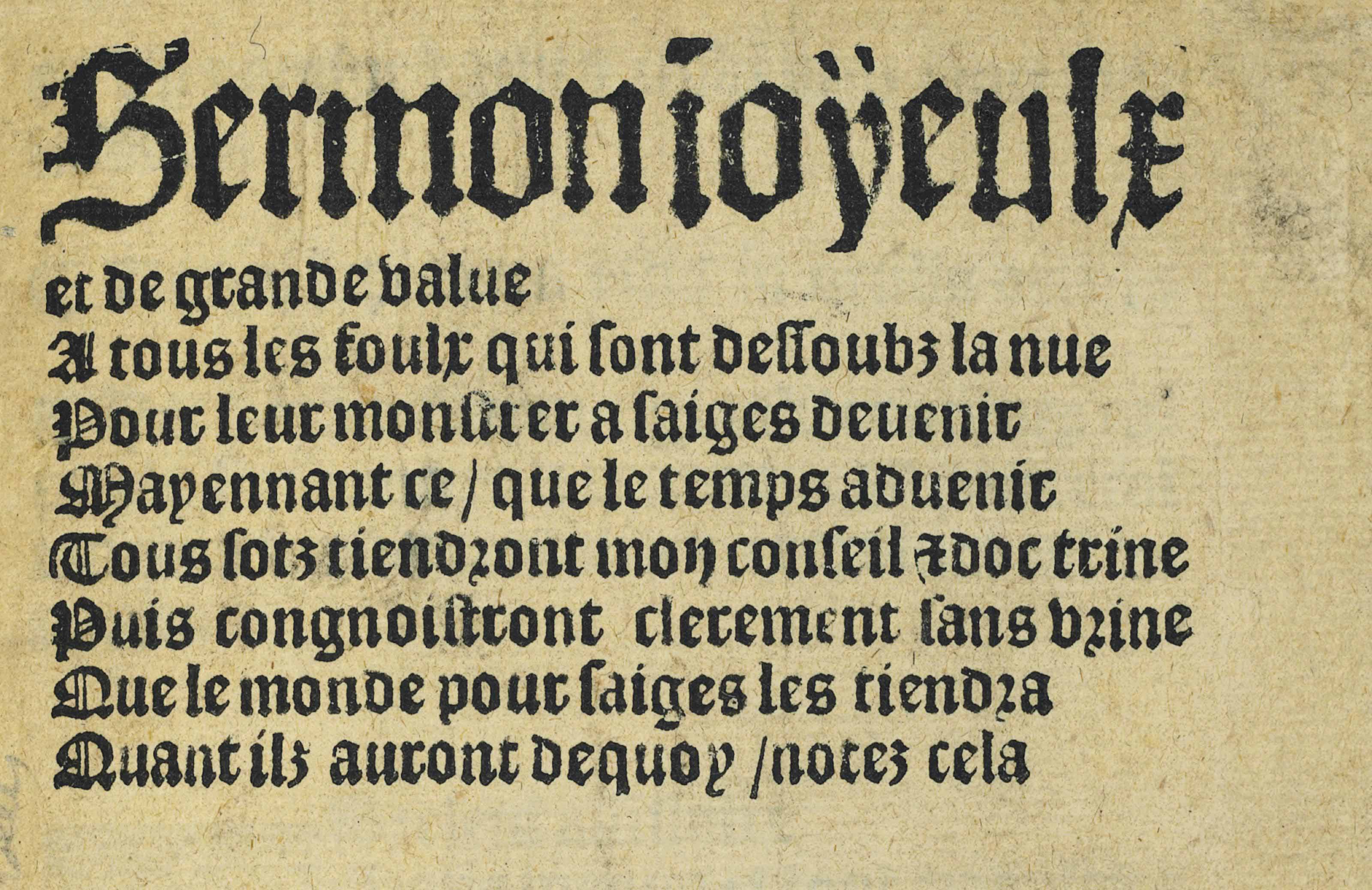 Sermon Joyeulx Et De Grande Value A Tous Les Foulx Qui Sont Dessoubz La Nue Pour Leur Monstrer A Saiges Devenir Lyons The Widow Of Barnabe Chaussard For Jean Lambany Before December