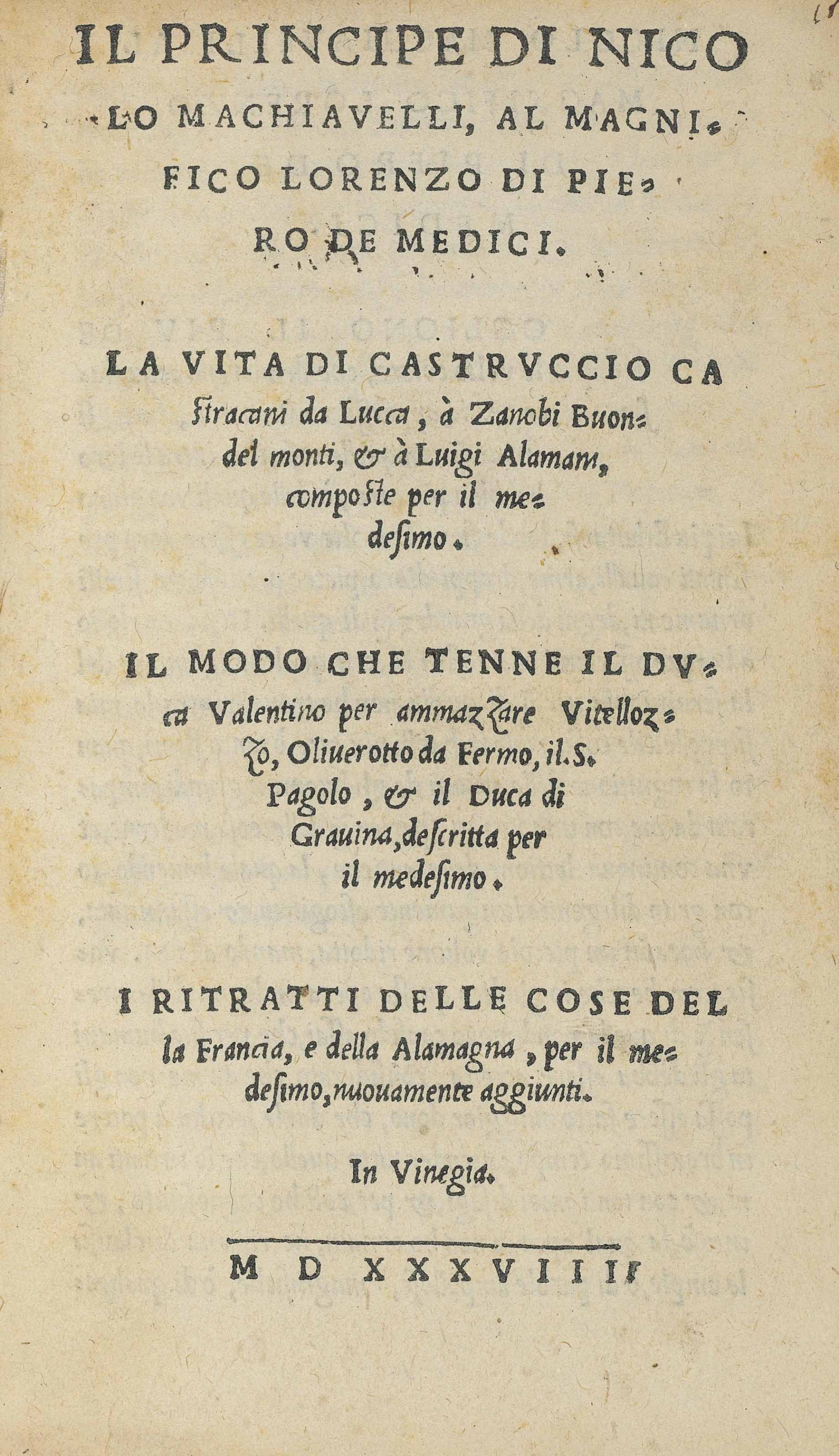 Machiavelli Niccolo 1469 1527 Il Principe La Vita Di Castruccio Castracani Da Lucca Il Modo Che