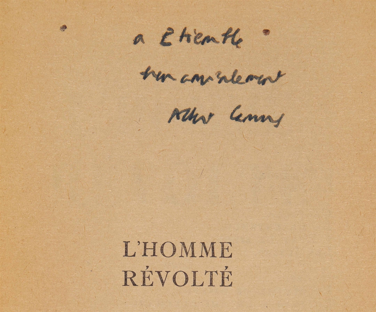 Albert CAMUS (1913-1960). L'Homme révolté. Paris: NRF, 18 octobre