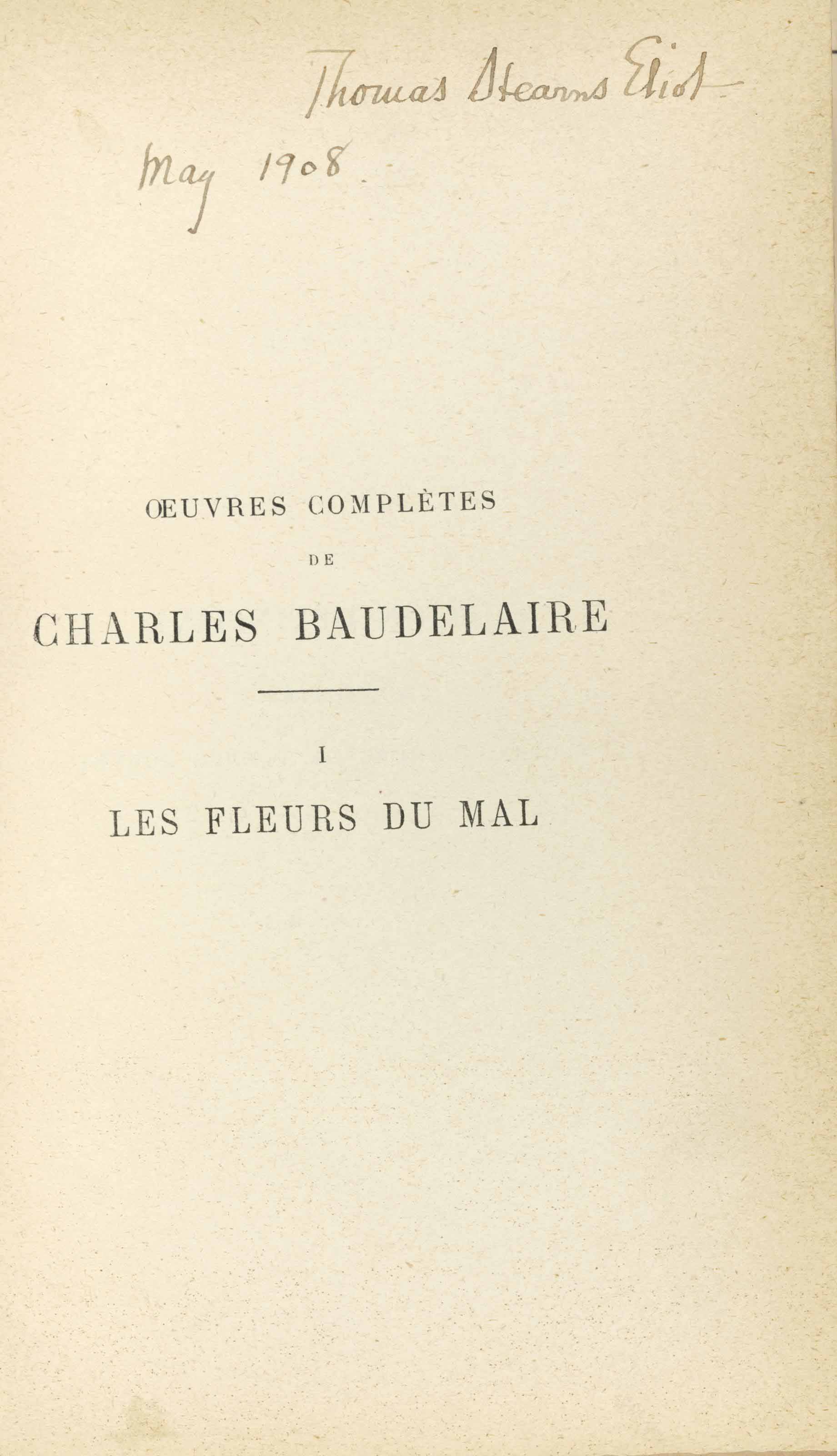 ELIOT, Thomas Stearns, his copy] BAUDELAIRE, Charles (1821-...