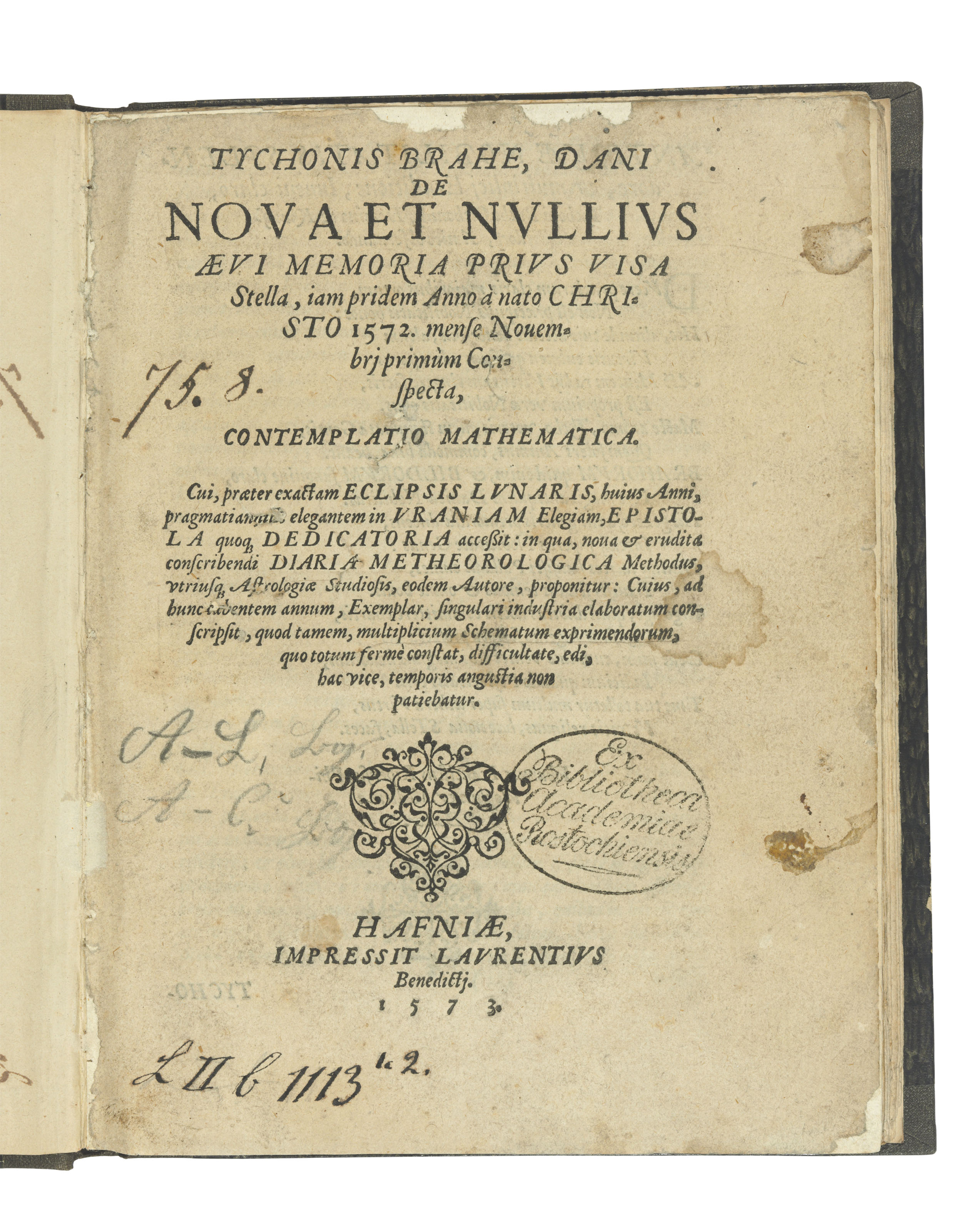 Brahe, Tycho (1546-1601). First edition of&nbsp;De nova&hellip; stella,&nbsp;the incontrovertible refutation of the Aristotelian model of an unchanging celestial realm.&nbsp;Quarto. Sold for &pound;175,000&nbsp;on 9 July 2019 at Christie&rsquo;s in London