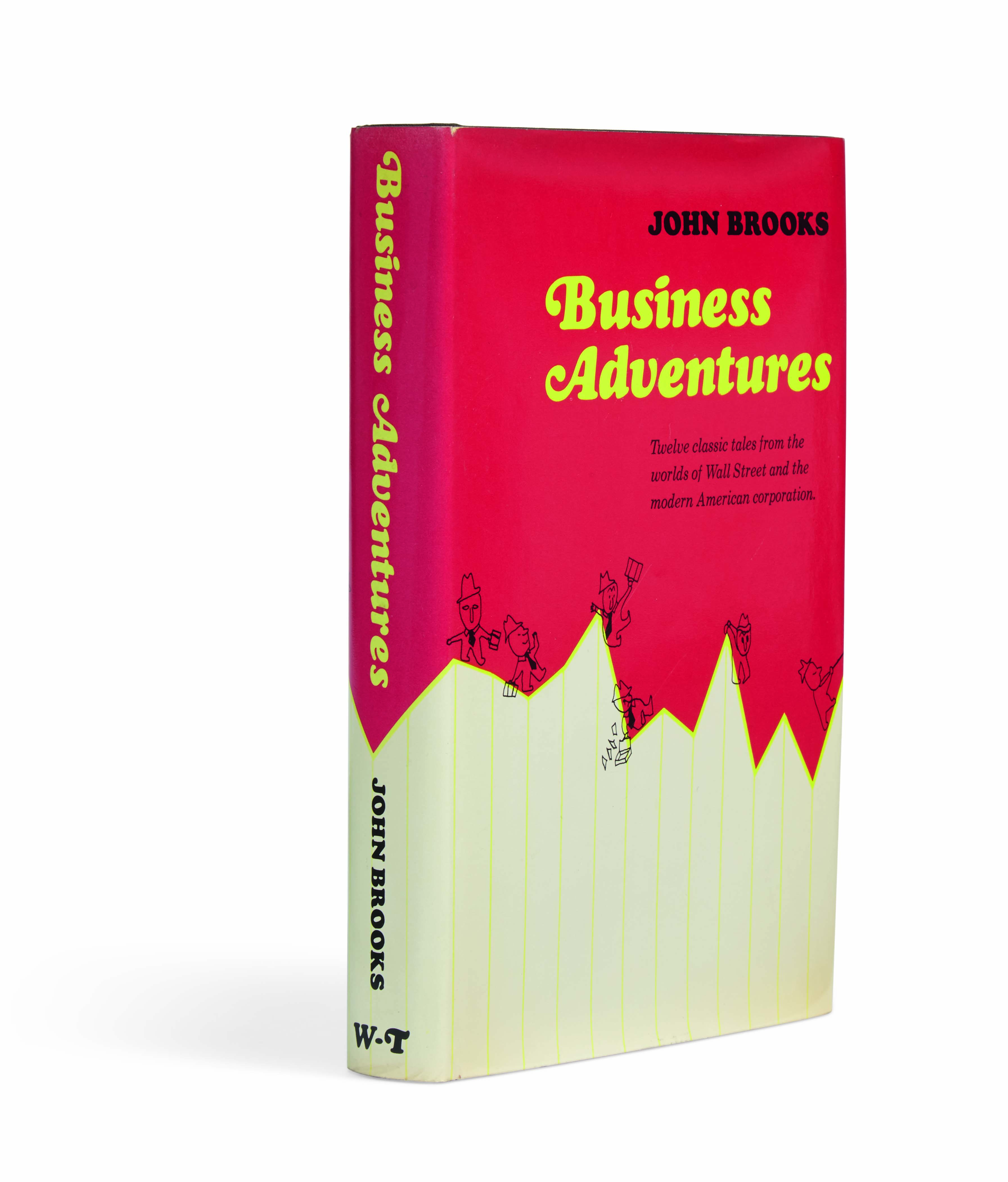 BROOKS, John (1920-1993). Business Adventures . New York: Weybright and...