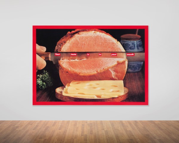 Barbara Kruger b 1945 Untitled Your Taste Is In Your Mouth 