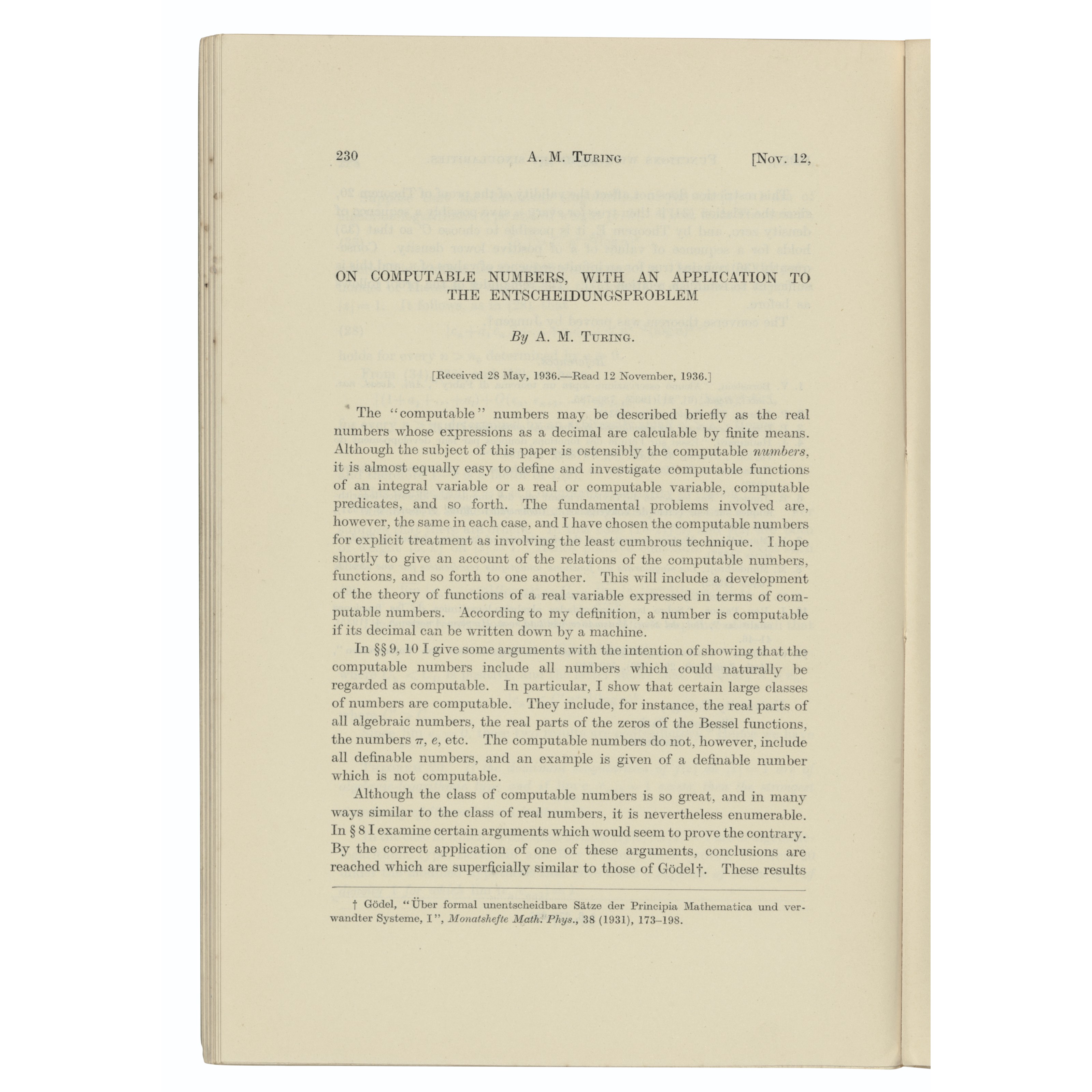Alan Mathison Turing, On Computable Numbers, with an Application to the Entscheidungsproblem in Proceedings of the London Mathematical Society, 30 November 1936 - 23 December 1936. First edition of the foundation of modern digital computing, introducing the concept of a universal machine for the first time. Sold for £200,000 on 15 December 2021 at Christie's in London