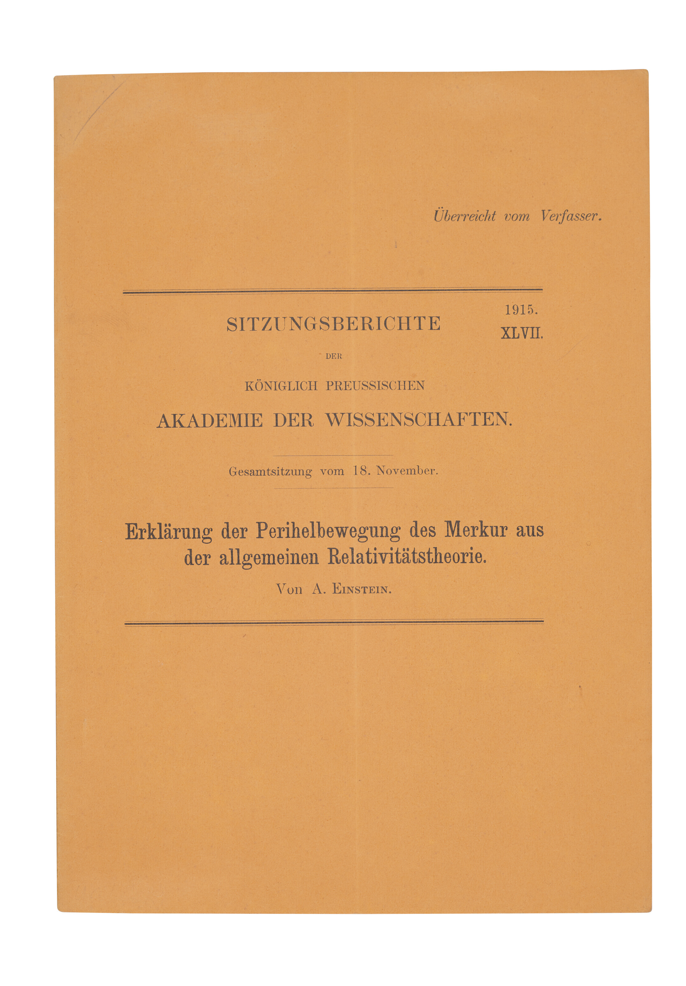 Einstein, Albert (1879-1955), &lsquo;Erkl&auml;rung der Perihelbewegung des Merkur aus der allgemeinen Relativit&auml;tstheorie&rsquo; &nbsp;[offprint from:] Preussische Akademie der Wissenschaften, Sitzungsberichte, XLVII. Berlin: 1915