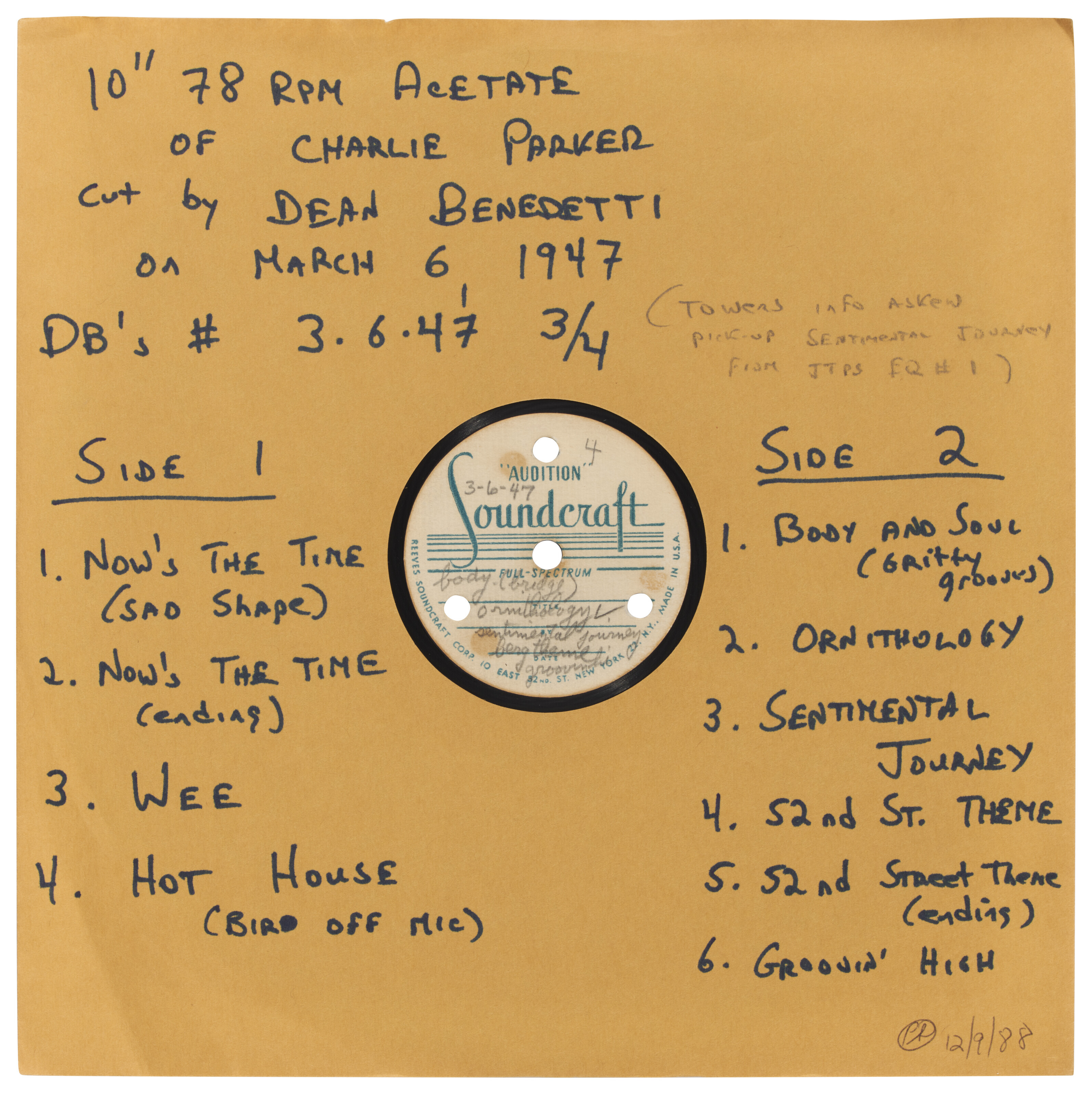 Six original acetate recordings of live performances by Charlie Parker,  recorded by Dean Benedetti in Los Angeles, 1947, and used in the production  of the Mosaic Records box set The Complete Dean Benedetti Recordings of Charlie  Parker, released in 