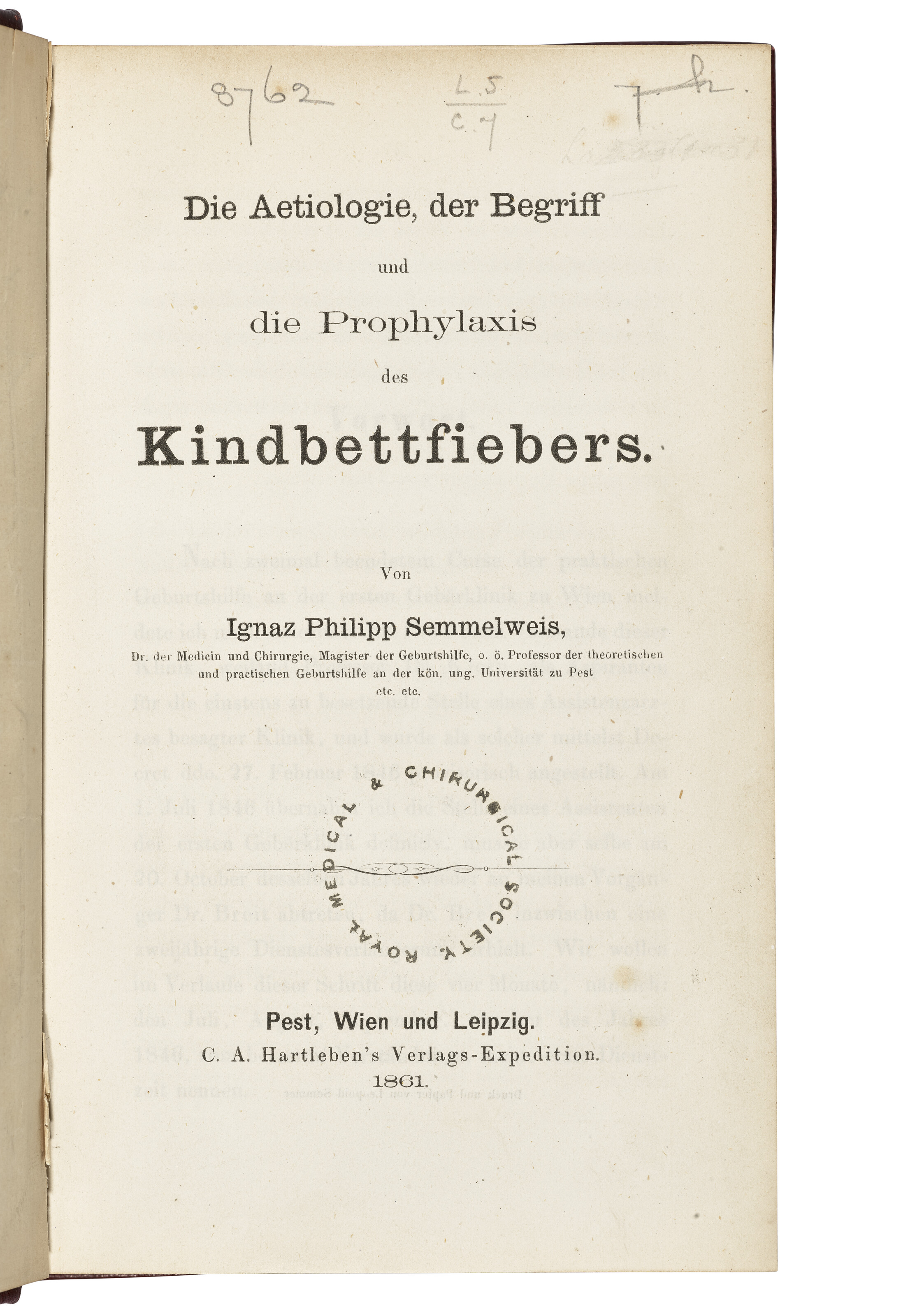 Ignaz Philipp Semmelweis, an important authorial presentation copy of the first edition of Semmelweis's complete account of his epoch-making discovery of the 'etiology, contagiousness and means of prevention of puerperal fever', offered in Valuable Books, Manuscripts and Photographs, including Highlights from The Royal Society of Medicine on 10 December 2025 at Christie's in London