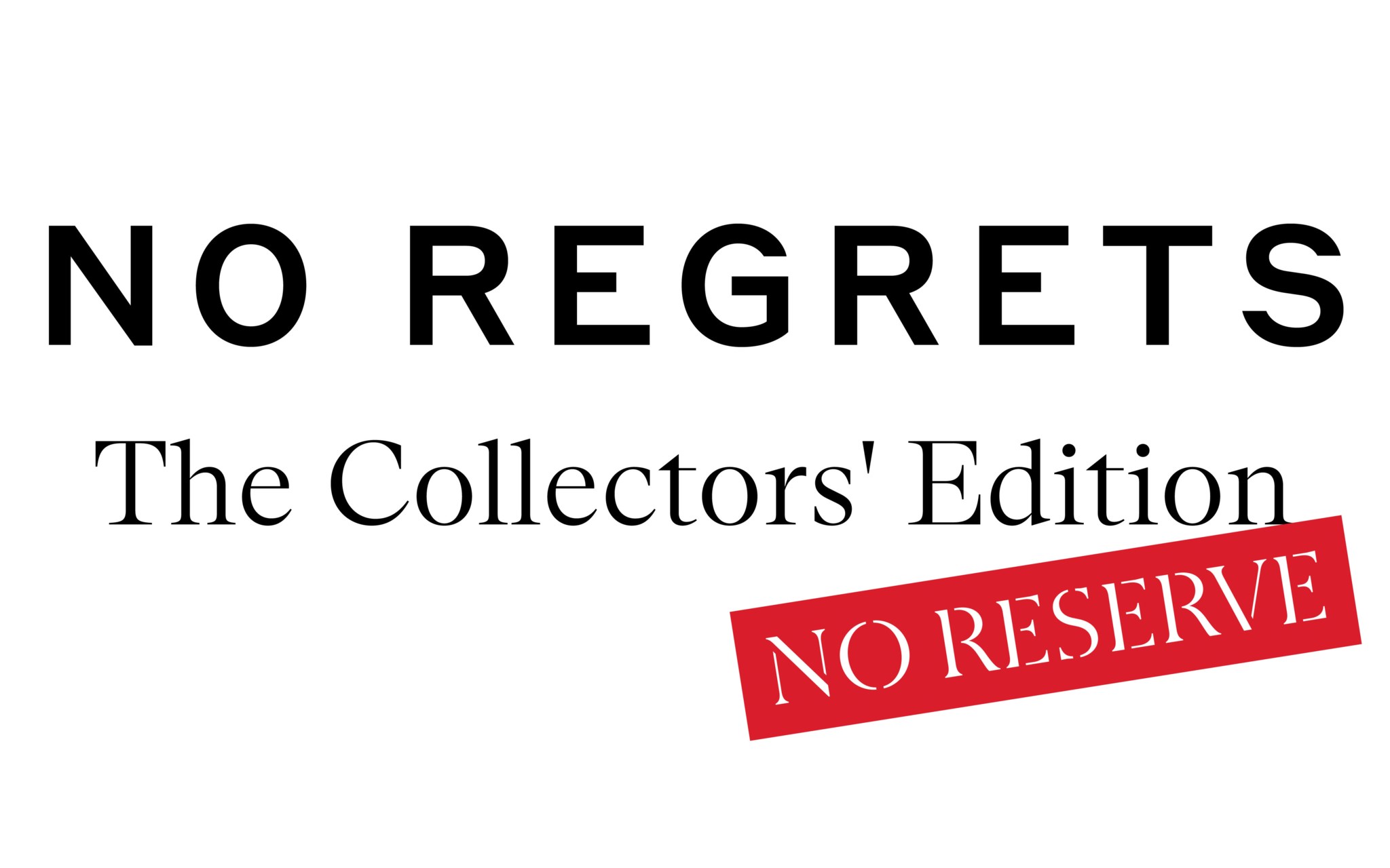 No Regrets: The Collectors' Edition