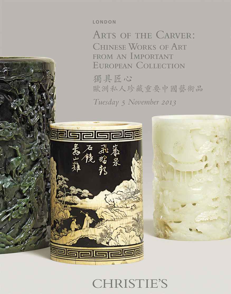 Arts of the Carver Chinese Works of Art From An Important European