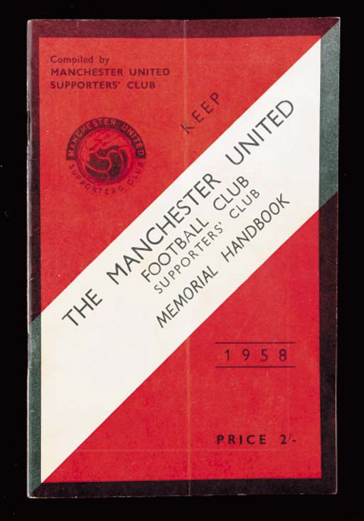The Manchester United Football Club Supporters' Club Memorial Handbook, 1958, compiled by Manchester United Supporters' Club, published by John Langdon Ltd, London