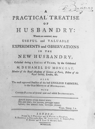 DUHAMEL DE MONCEAU, Henri Louis.  A Practical Treatise of Husbandry: wherein are contained, many useful and valuable experiments and observations in the New Husbandry, London: J. Whiston & B. White, 1759. 4°, title printed in red and black, folding table, 6 engraved plates, 4 folding (marginal staining to title and final index leaf), contemporary calf (rebacked and repaired, rubbed and scuffed). FIRST EDITION. Kress B5778; Perkins 535 (second edition).