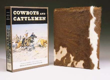 KENNEDY, Michael S. Cowboys and Cattlemen. New York, 1964. 8o. Plates. Original cowhide binding; publisher's pictorial board box. SPECIAL COPY with a watercolor of a cowboy on horseback tipped to the half-title.