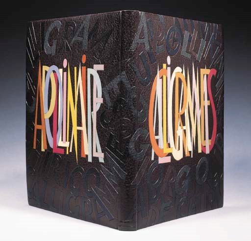APOLLINAIRE, Guillaume. Calligrammes. Paris: Librairie Gallimard, 1930. In-4 (330x254 mm.). Reliure en maroquin lie de vin, le premier plat entièrement mosaïqué de lettres, le nom de l'auteur et celui de l'artiste en maroquin vert sombre, bleu nuit, havane. Sur ce fond sombre et presque monochrome se détachent les lettres composant le titre, mosaïquées en box de couleurs très vives: orange, rose, vert d'eau, jaune, mauve, tilleul, beige, chamois et carmin. La composition passe par le dos lisse et le deuxième plat de la reliure inverse le décor du premier: le nom de l'artiste et le titre en maroquin presque monochrome, le nom de l'auteur en chatoyantes couleurs. Doublures et gardes de maroquin vert sombre avec le nom de l'auteur et le titre en grandes lettres d'or imbriquées. Couvertures et dos conservés, tranches dorées sur témoins, chemise et étui. (Reliure signée de Paul Bonet et datée 1948).