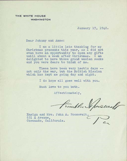 ROOSEVELT, Franklin D. Typed letter signed ("Franklin D. Roosevelt" and "Pa") to "Ensign and Mrs. John A. Roosevelt," Washington, D.C., 17 January 1942. 1 page, 4to, White House stationery, with White House envelope.