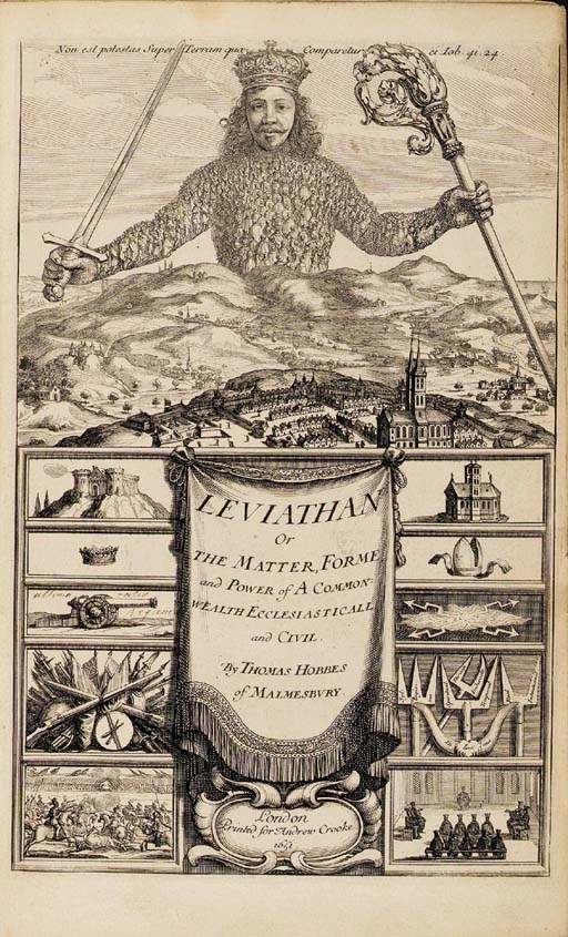 HOBBES, Thomas (1588-1679). Leviathan, or The Matter, Forme, & Power of a Common-Wealth Ecclesiasticall and Civill. London: printed for Andrew Crooke, 1651