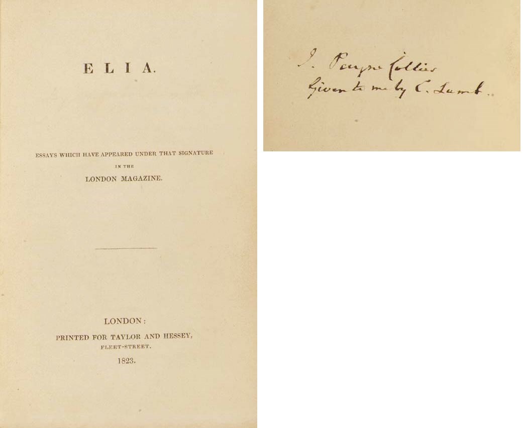 LAMB, Charles (1775-1834). Elia. Essays which have appeared under that signature in the London Magazine. London: Thomas Davison for Taylor and Hessey, 1823. -- The Last Essays of Elia. Being a sequel to essays published under that name. London: Bradbury and Evans for Edward Moxon, 1833.