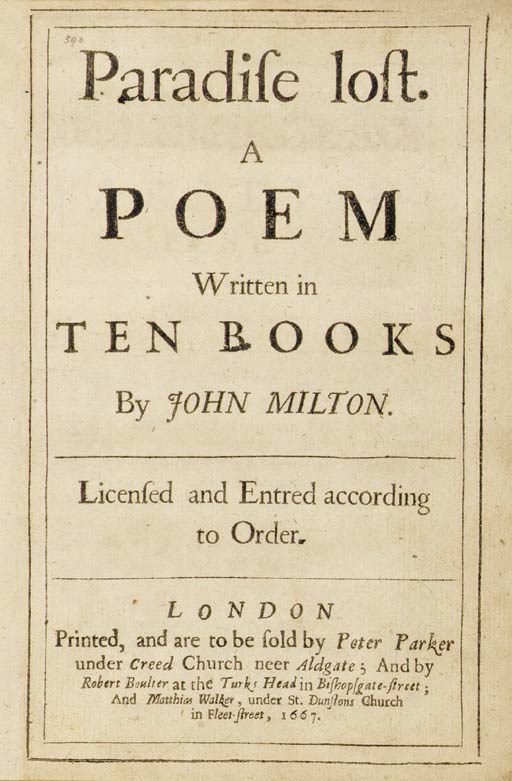 MILTON, John (1608-1674). Paradise lost. A Poem Written in Ten Books. London: Printed [by Samuel Simons], and are to be sold by Peter Parker...Robert Boulter...and Matthias Walker, 1667.