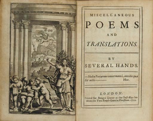 [POPE, Alexander (1688-1744) and other contributors]. Miscellaneous Poems and Translations. London: Bernard Lintott, 1712.